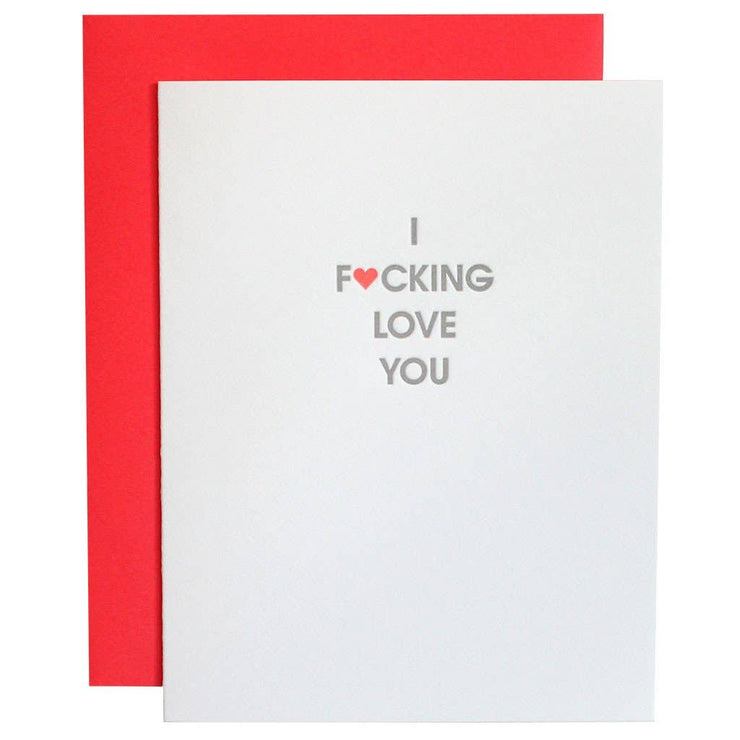 I Fucking Love You Letterpress Card - One Strange Bird