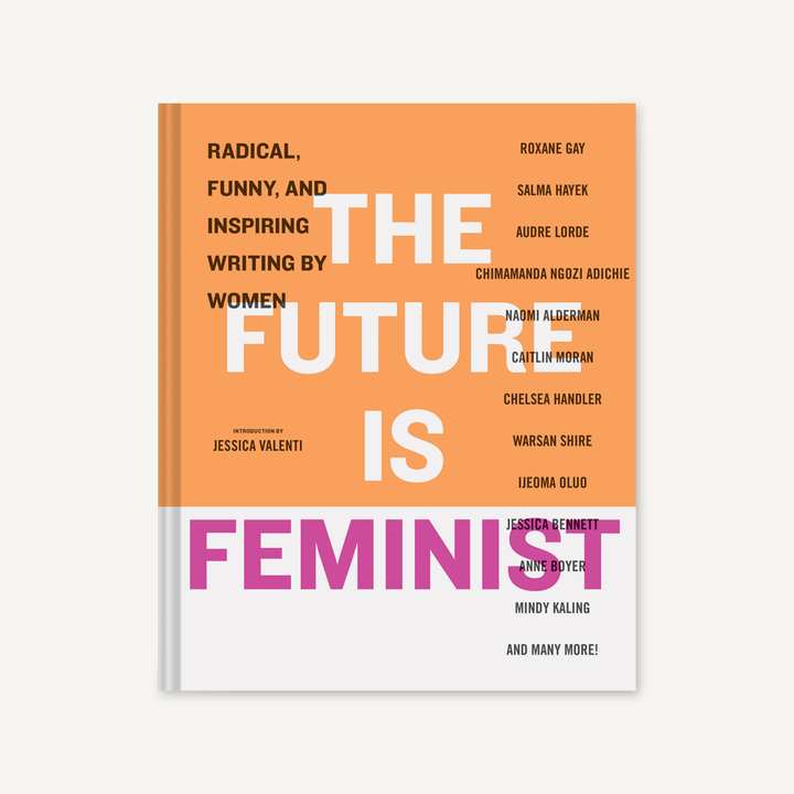 The Future is Feminist - One Strange Bird