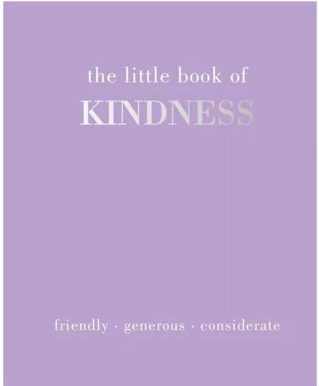 THE LITTLE BOOK OF KINDNESS - One Strange Bird