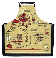 I’ll Feed All You F*ckers Apron