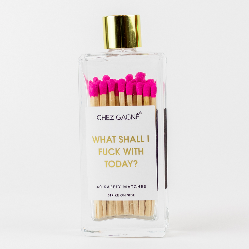 What Shall I Fuck With Today Matches - Glass Bottle Matchsticks- Pink