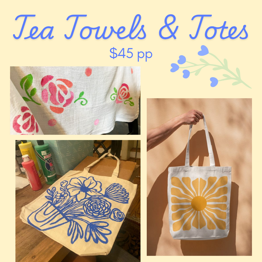 Tea Towels & Totes Workshop
