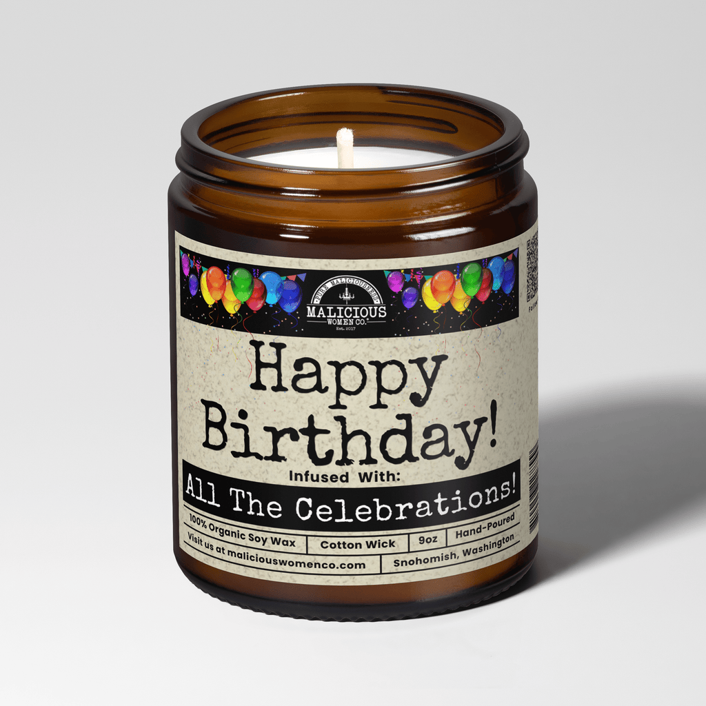 Happy Birthday | 9oz Funny Candle | Malicious Women Co