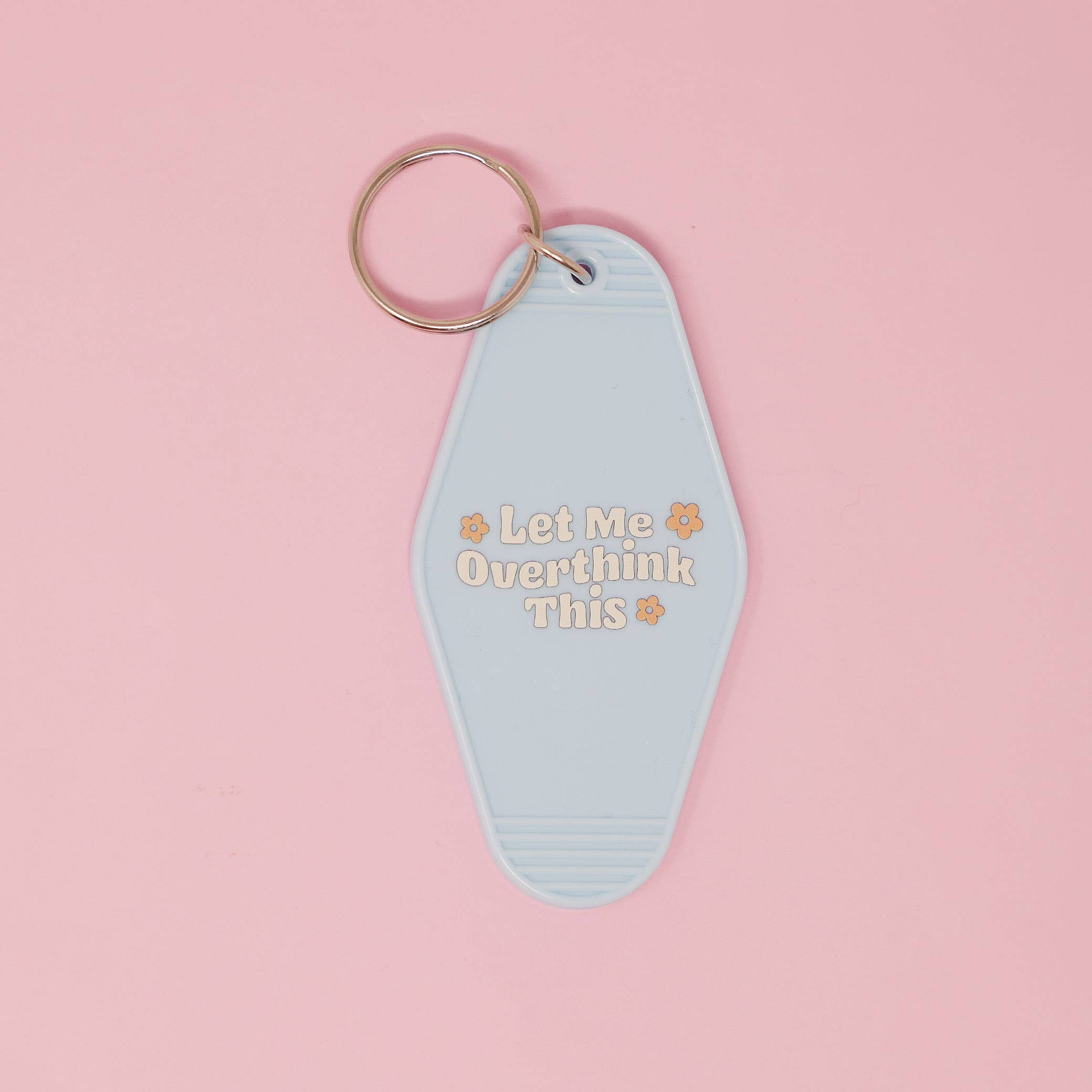 Funny Motel keychain Let me overthink this