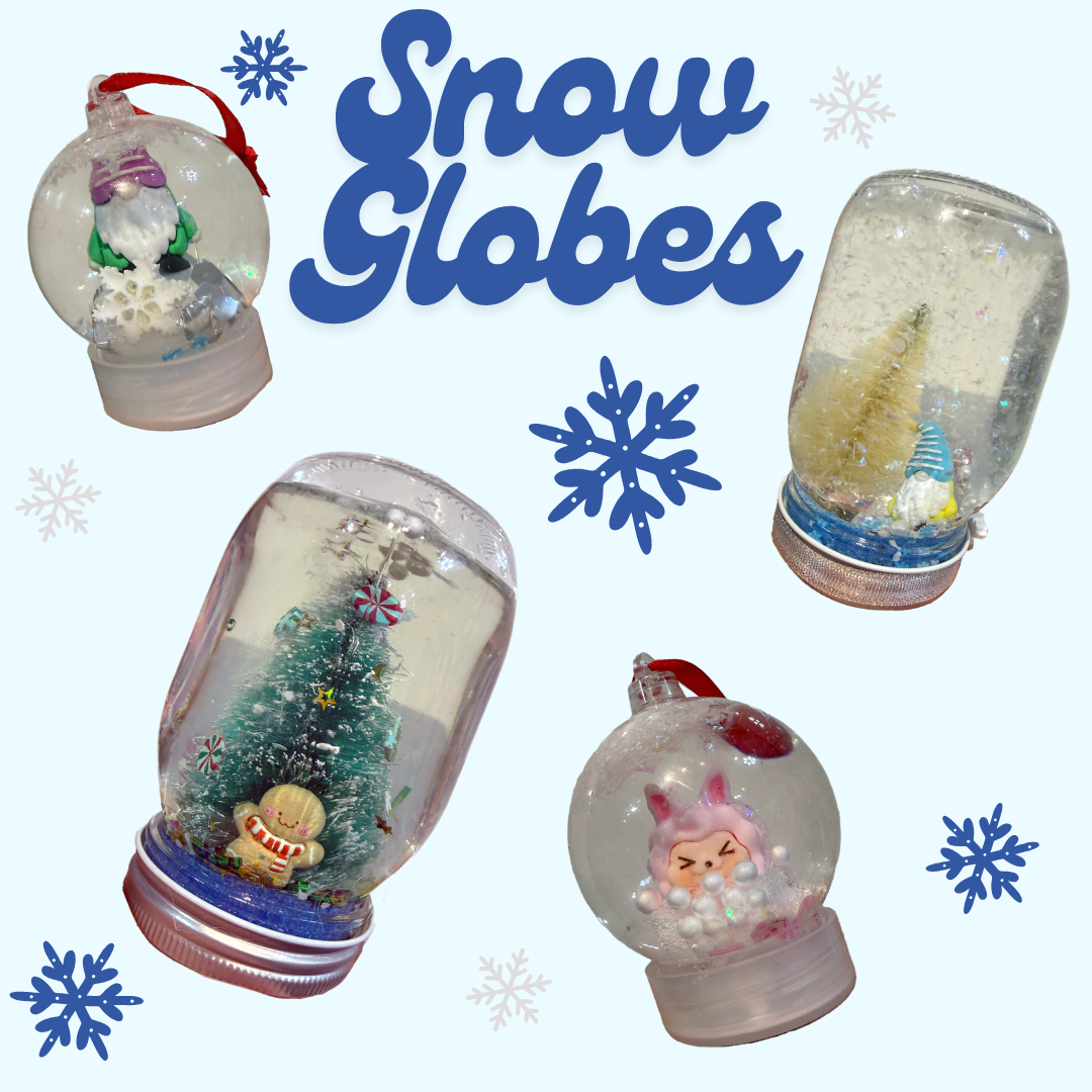Snow Globe Workshop