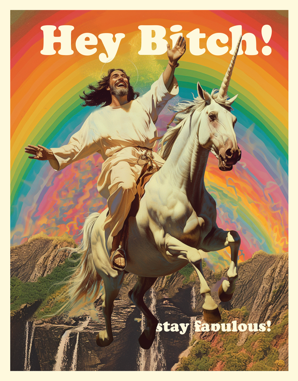 Jesus Says "HEY BITCH, Stay Fabulous!" Greeting Card