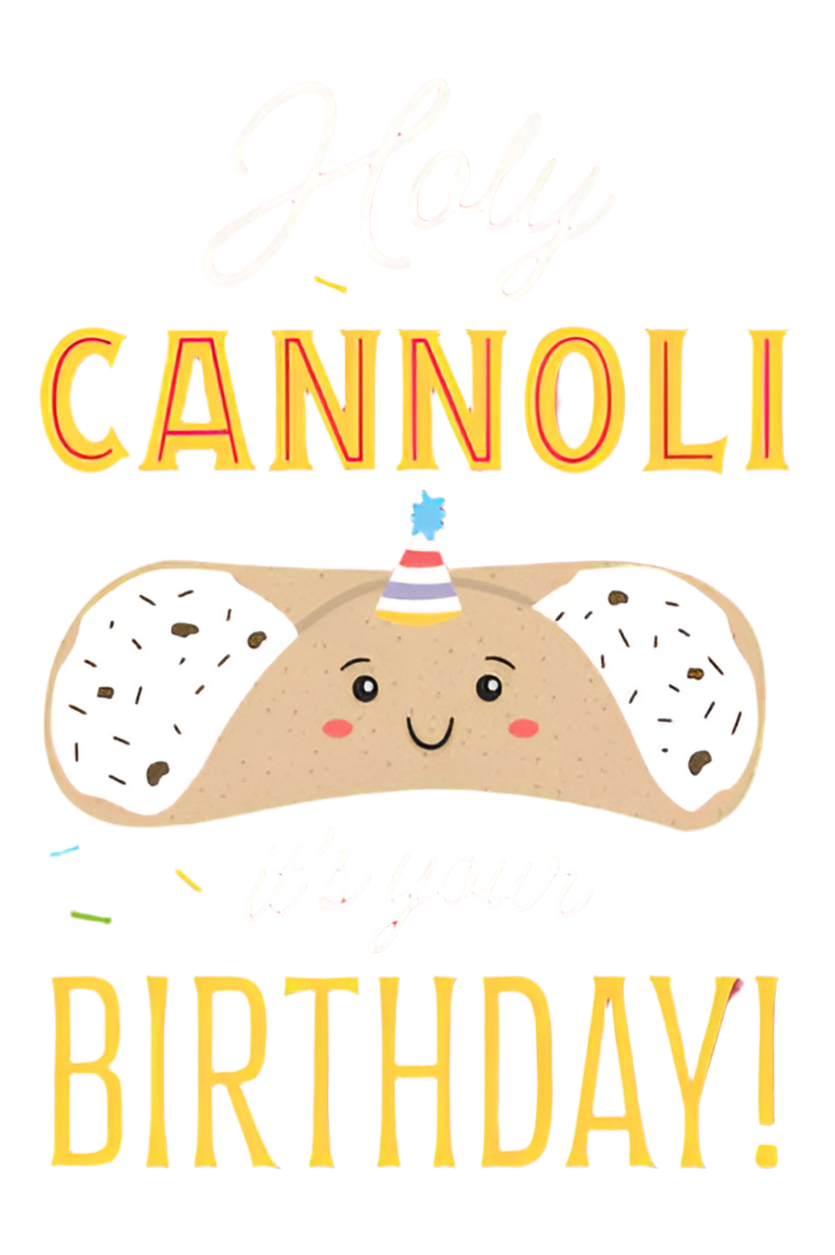 Holy Cannoli Birthday Greeting Card