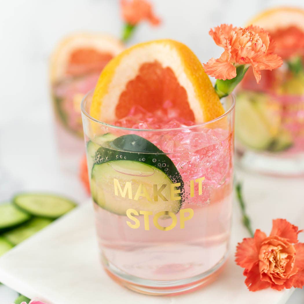 Make It Stop - Gold Foil Rocks Glass