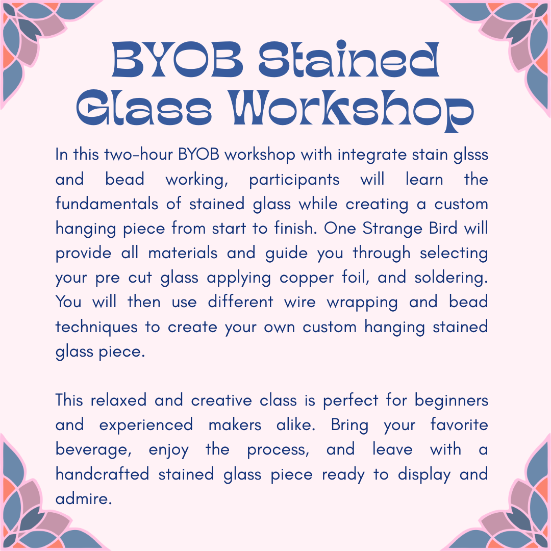 BYOB Stained Glass: Window Hanging - Wed April 22nd 6:30-8:30pm