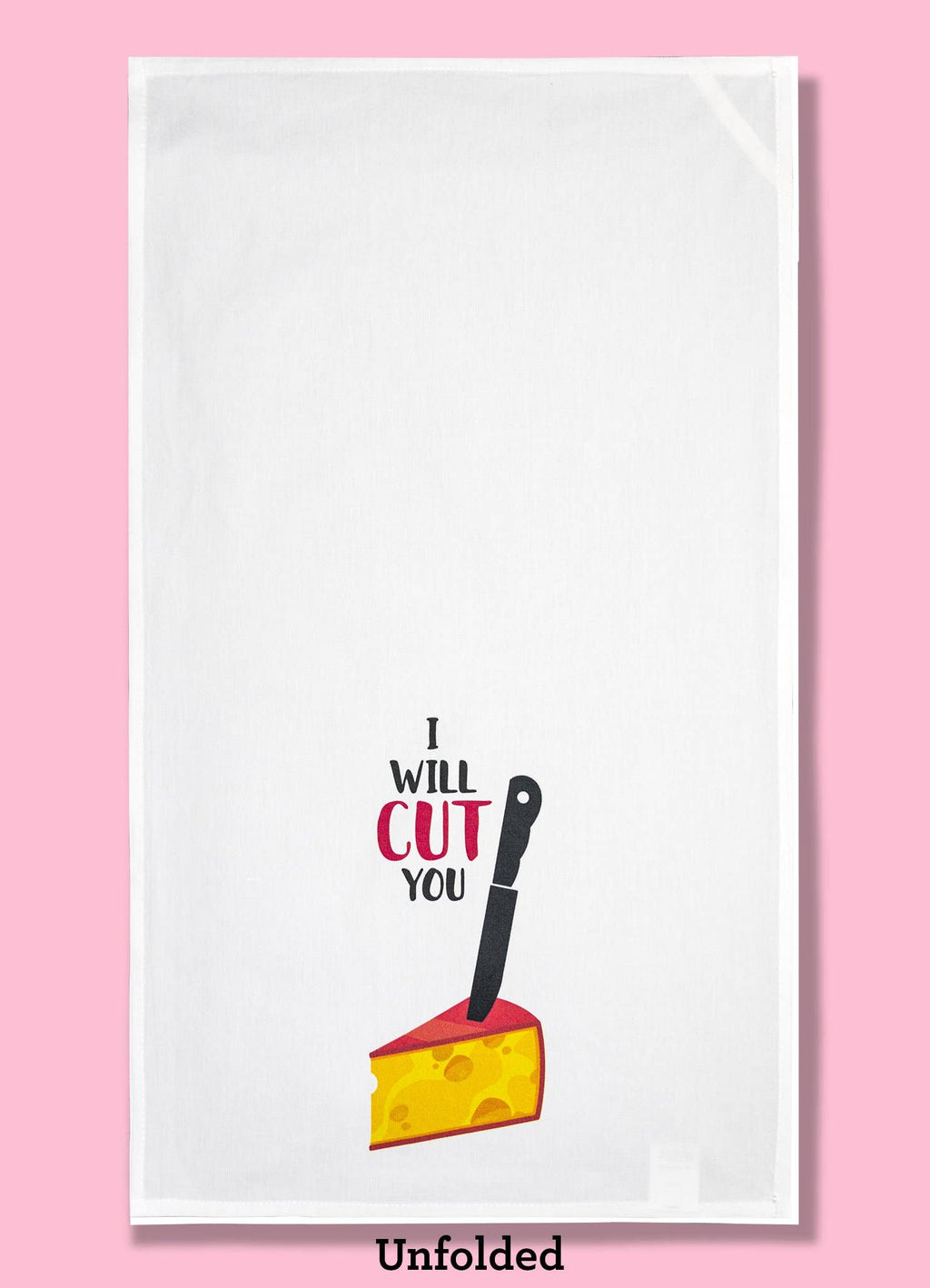 I Will Cut You - Cheese Dishtowel