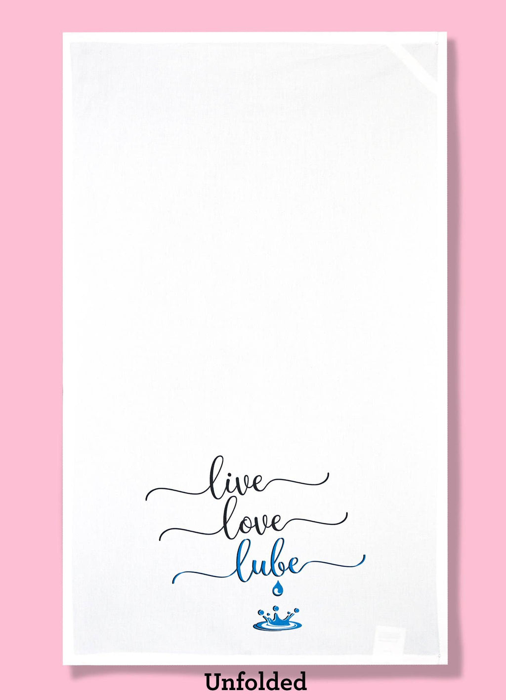 Live, Love, Lube Dishtowel