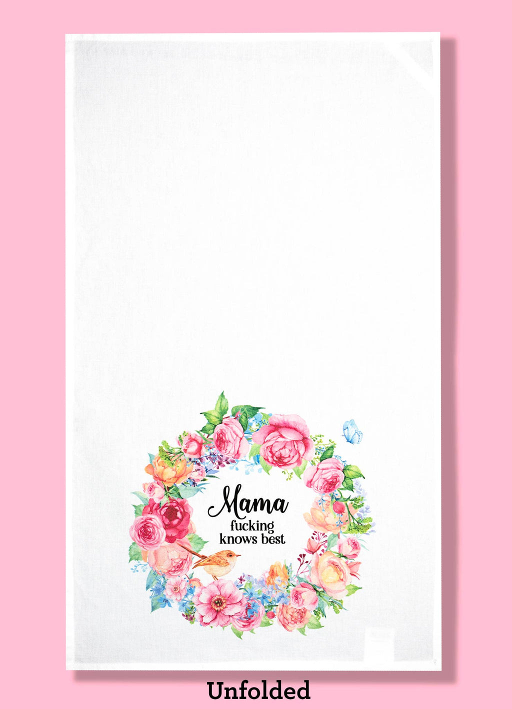 Mama Fucking Knows Best - Mother's Day Dishtowel