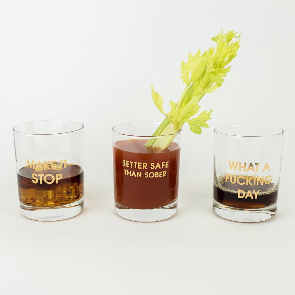 Make It Stop - Gold Foil Rocks Glass