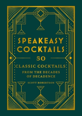 Speakeasy Cocktails 50 Classic Cocktails