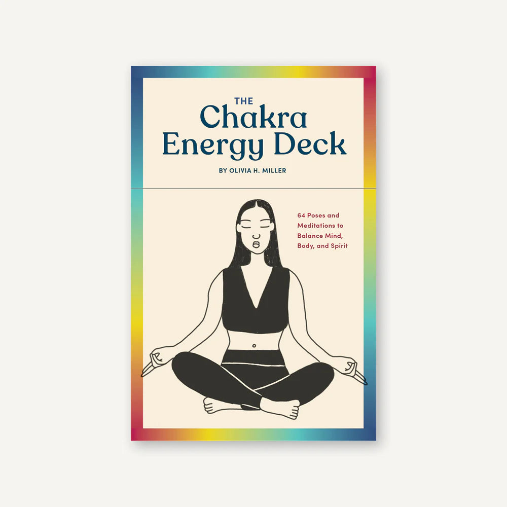The Chakra Energy Deck 64 Poses and Meditations to Balance Mind, Body, and Spirit
