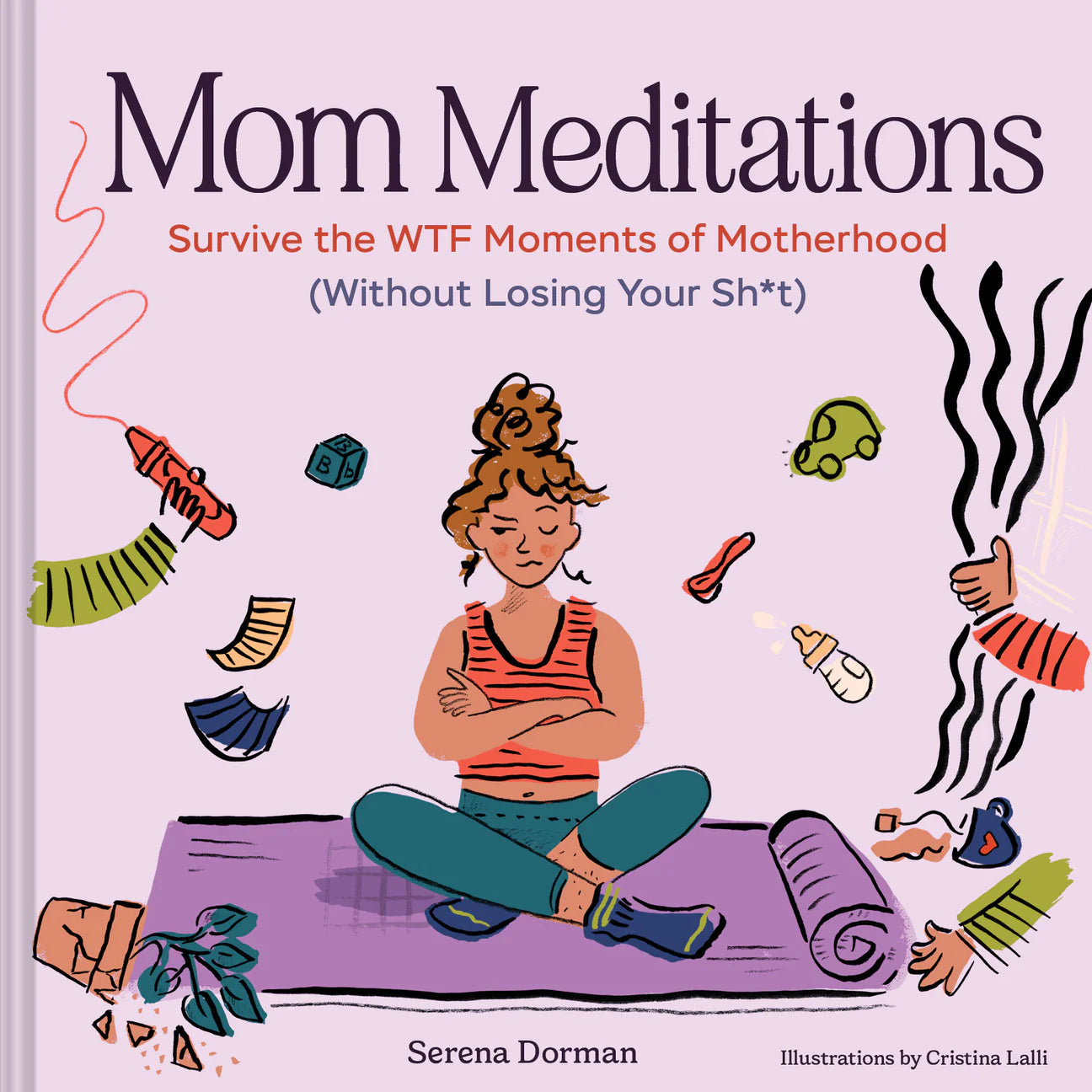 Mom Meditations by Serena Dorman
