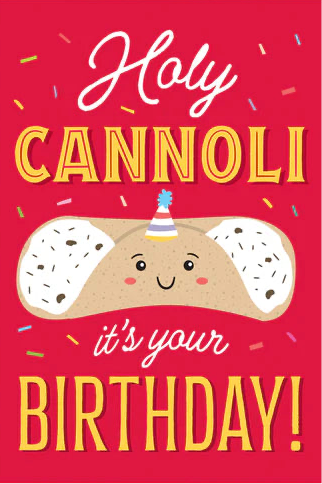Holy Cannoli Birthday Greeting Card