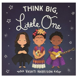 Think Big, Little One