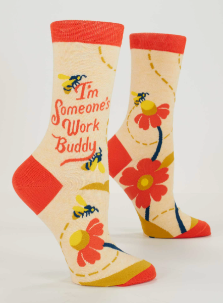 I'm Someone's Work Buddy W-Crew Socks