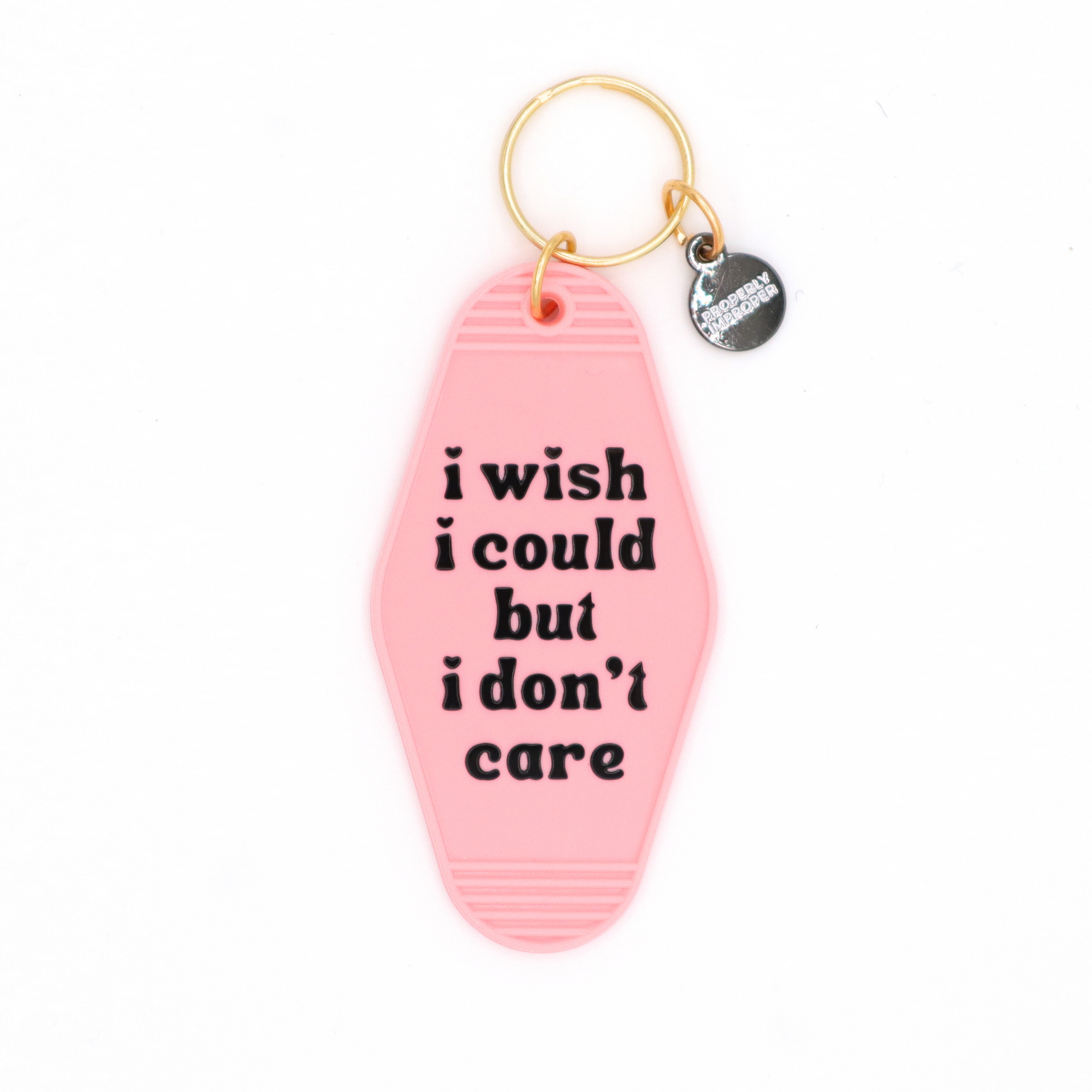 Hot Stamped Motel Keychain I Wish I Could But I Don't Care