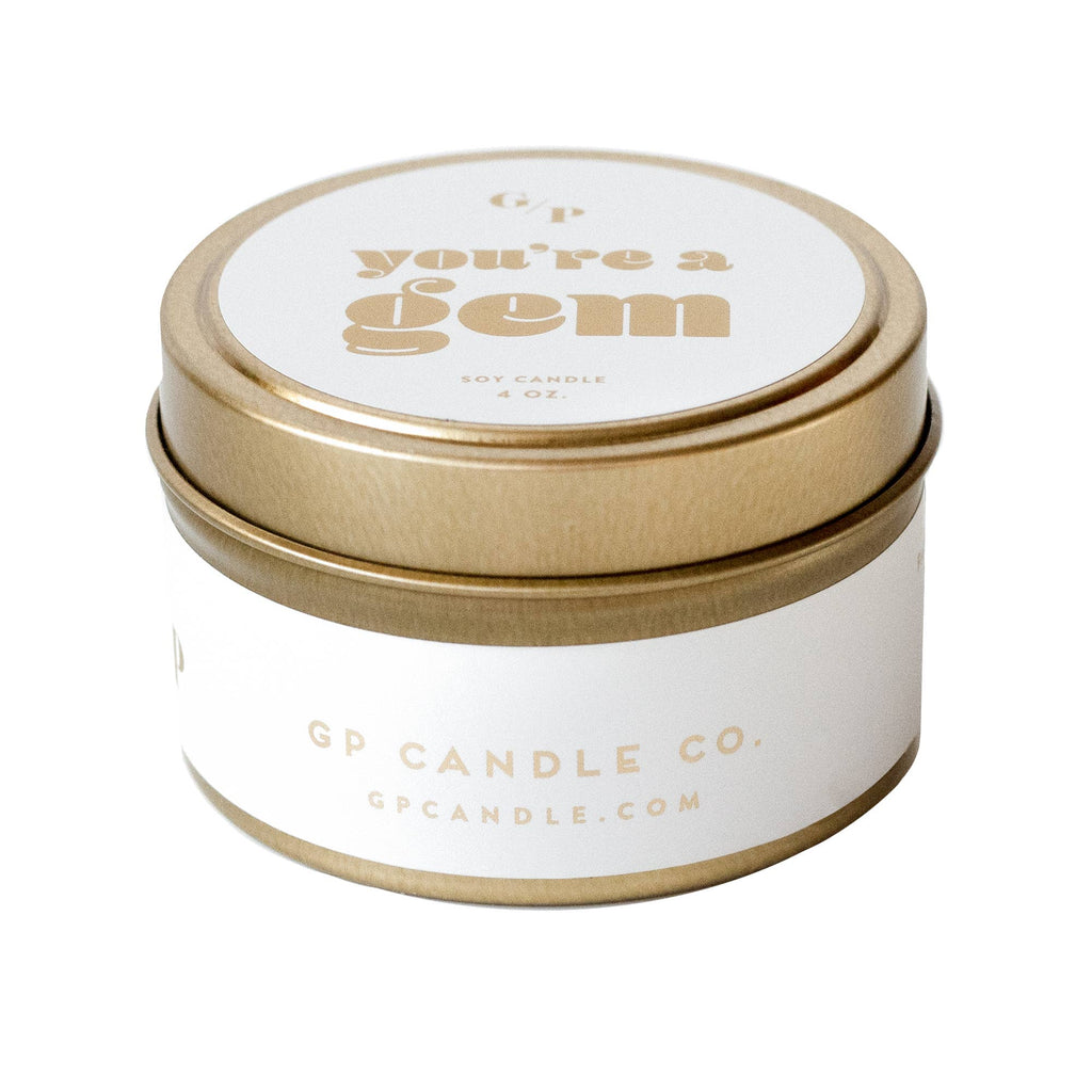 You're a Gem Just Because 4 oz. Candle Tin