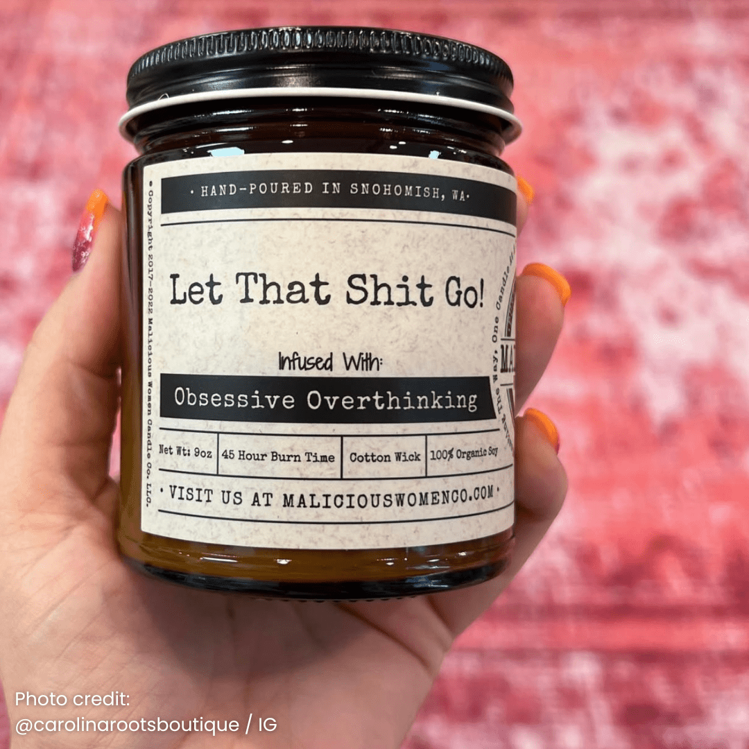 Let That Shit Go | 9oz Mental Health Candle | Malicious Women Co