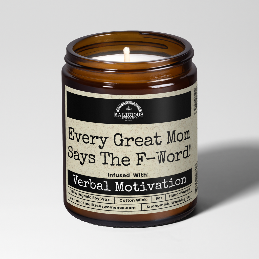 Every Great Mom Says The F Word | 9oz Mom Candle | Malicious Women Co