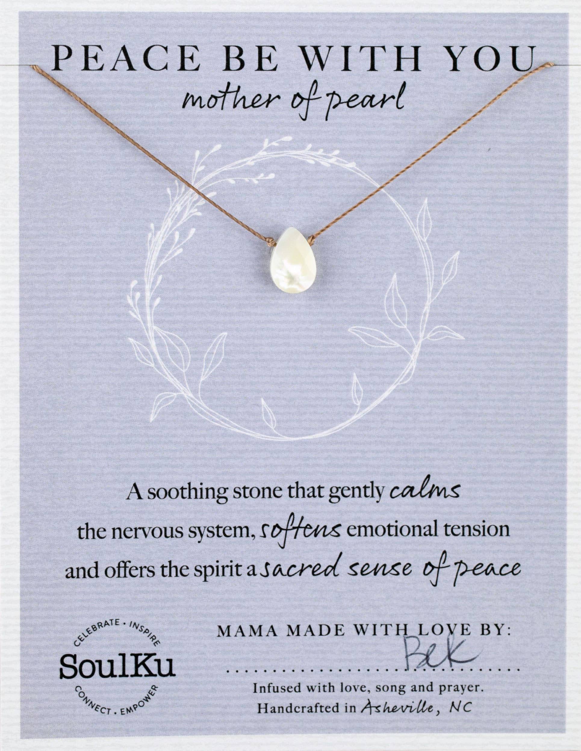 Mother of Pearl Soul-Full of Light for Peace Be With You