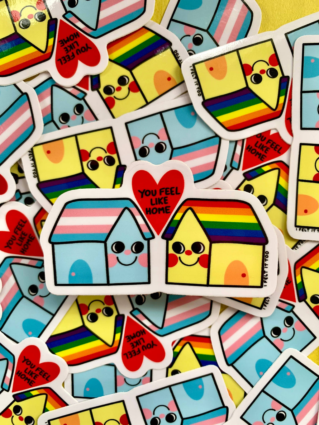 You Feel Like Home LGBTQ+ Solidarity Sticker