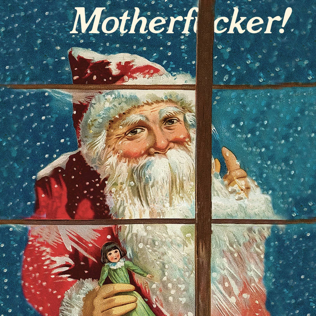 I SEE. YOU MOFO SANTA! christmas card