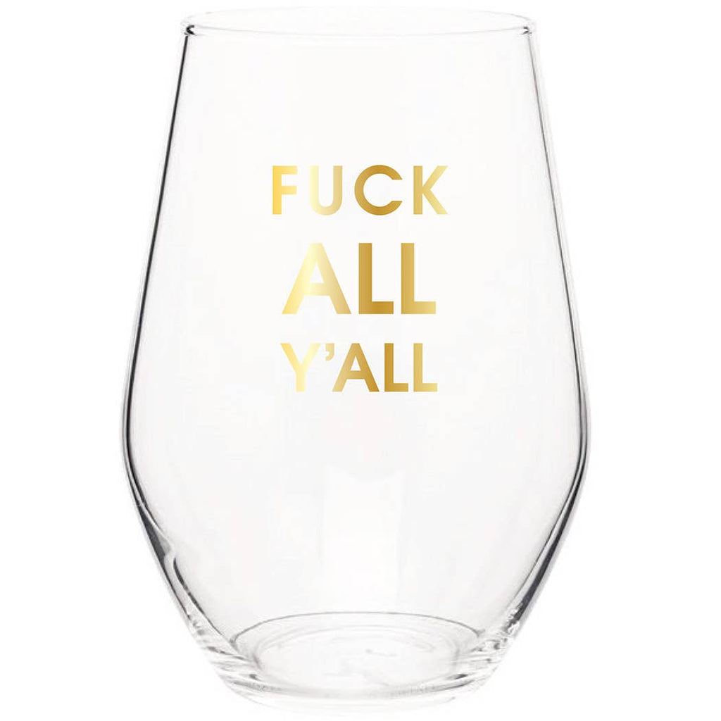 Fuck All Y'all Stemless Wine Glass