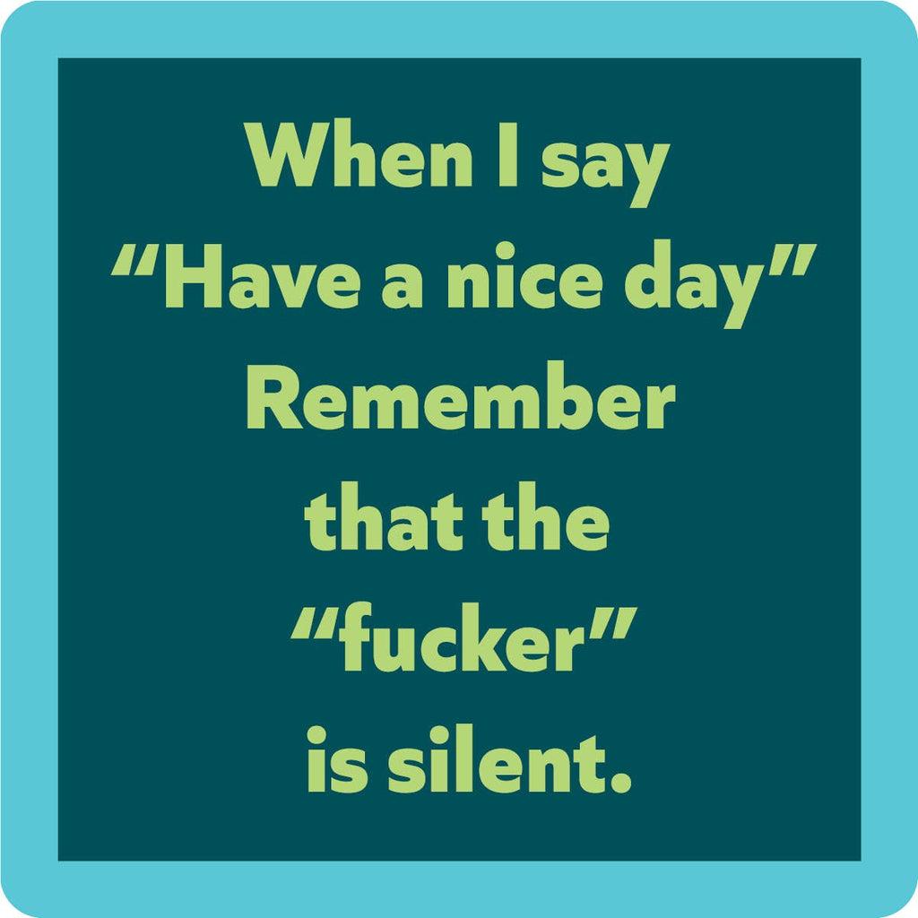COASTER Nice Day | Funny Party Gift | Home Bar Decor