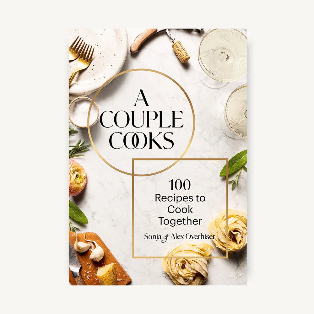 A Couple Cooks - 100 Recipes to Cook Together