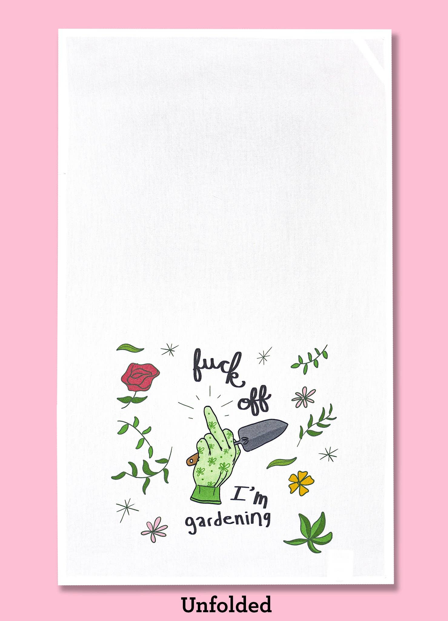 Fuck Off, I'm Gardening Dishtowel