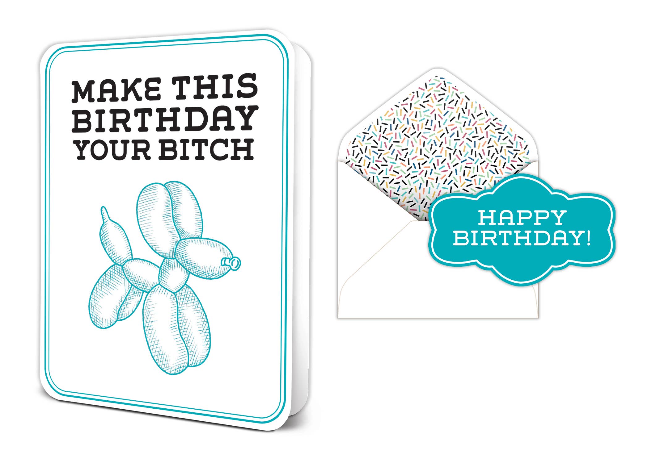 Make This Birthday Your Bitch Deluxe Greeting Card