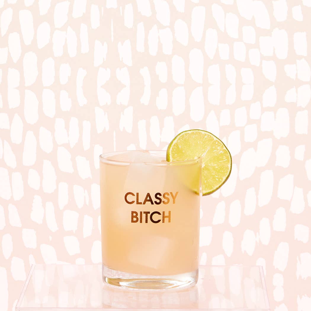 Classy Bitch - Gold Foil Rocks Glass