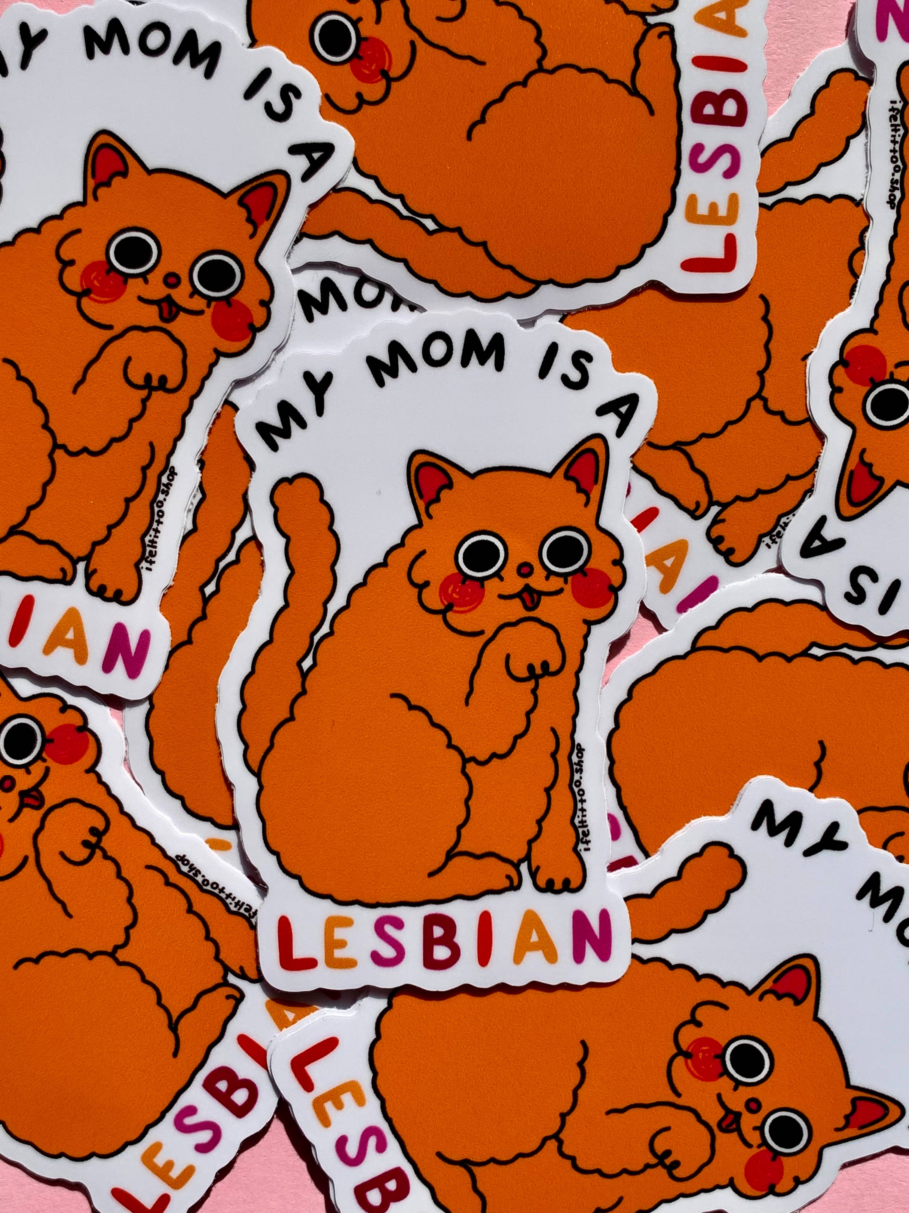My Mom is a Lesbian Sticker (Cat Version)