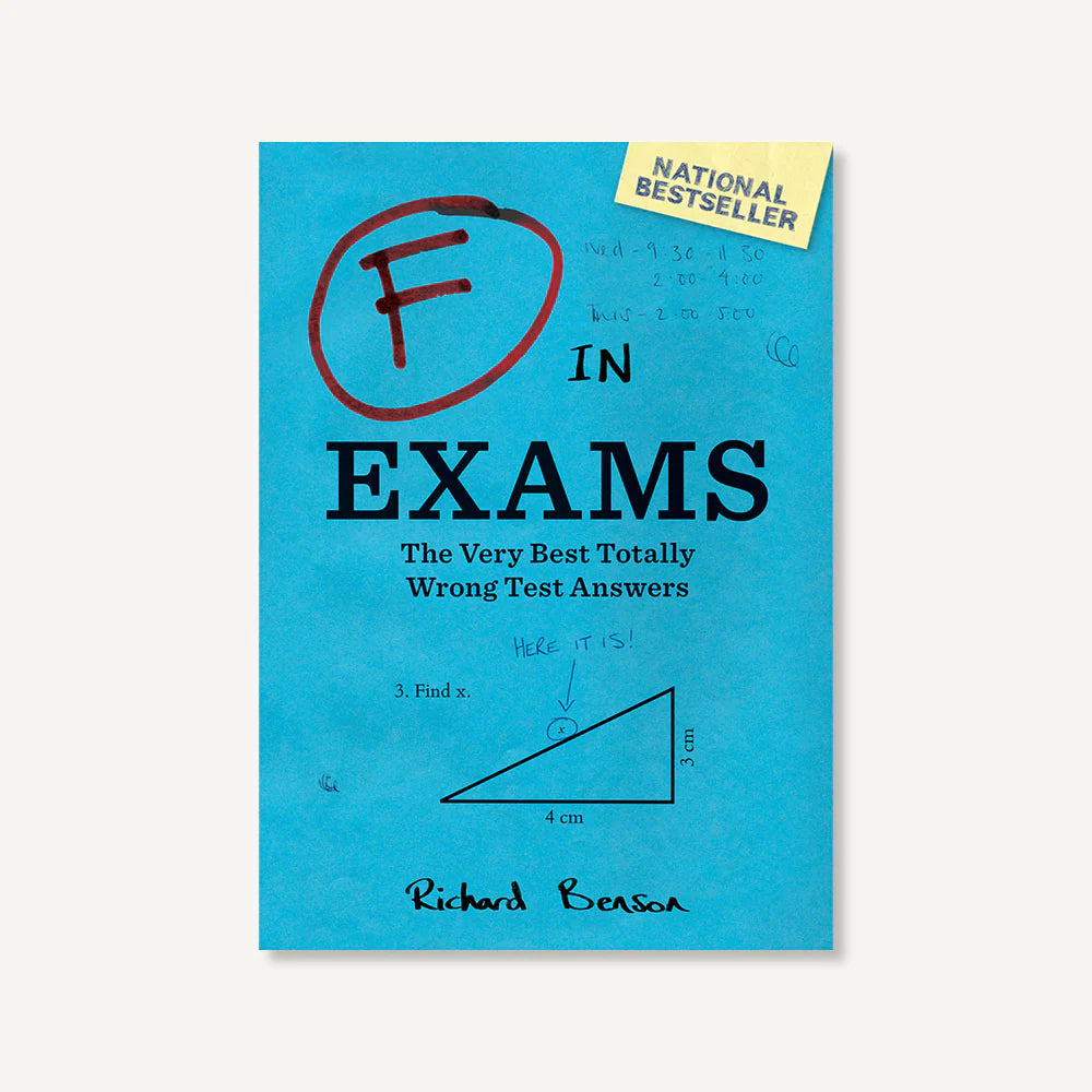 F in Exams The Very Best Totally Wrong Test Answers