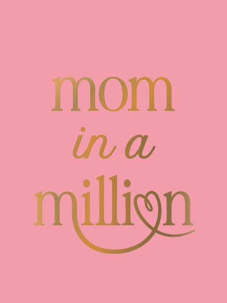 Mom in a Million: Quotes and Affirmations Book