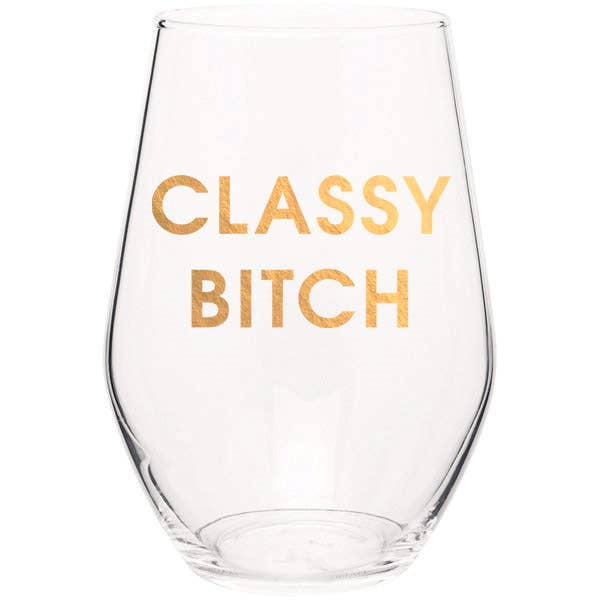 Classy Bitch -StemlessWine Glass
