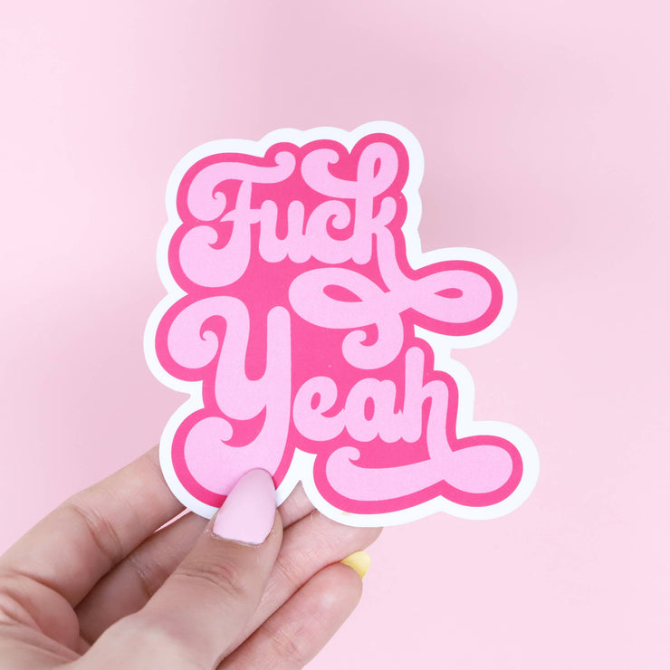Fuck Yeah Pink Sticker