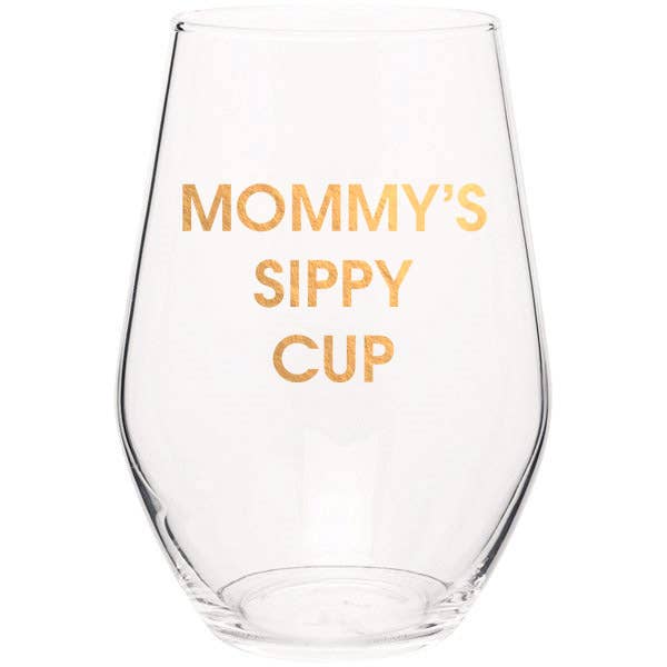 Mommy's Sippy Cup -Stemless Wine Glass