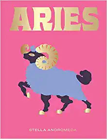 Aries: Harness the Power of the Zodiac (astrology, star sign)