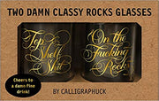 Two Damn Classy Rocks Glasses - One Strange Bird