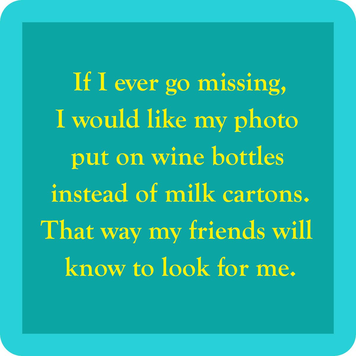 COASTER: Photo on Wine Bottle