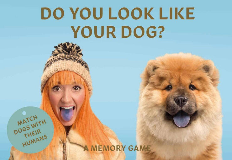 Do You Look Like Your Dog?: Match Dogs with Their Humans: A Memory Game - One Strange Bird