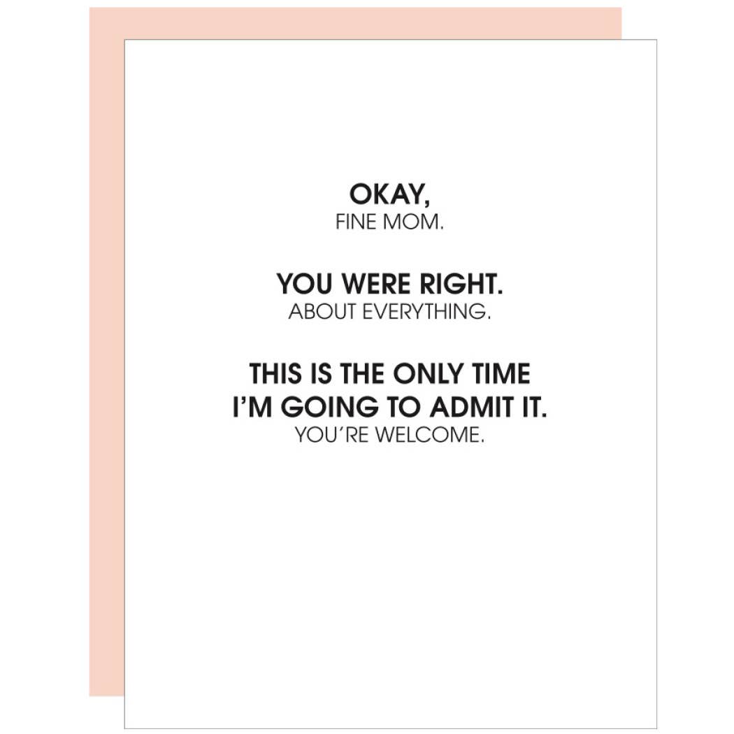 You Were Right Mom Cards