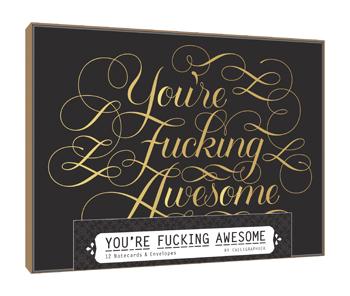 You're Fucking Awesome Notecards: 12 Notecards & Envelopes