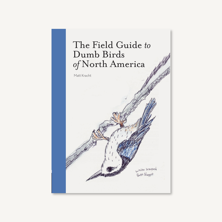 FIELD GUIDE TO DUMB BIRDS OF NORTH AMERICA PB - One Strange Bird