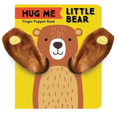 HUG ME LITTLE BEAR: FINGER PUPPET BOOK - One Strange Bird